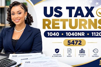 prepare US tax returns for form 1040, form 1040nr, form 1120 and form 5472