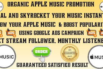 do organic apple music promotion for real engagement using google campaign ads