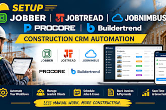 setup jobber jobtread jobnimbus procore buildertrend construction CRM automation