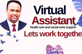 be your virtual assistant for healthcare and social work