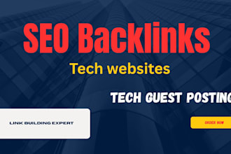 provide technology guest post and SEO backlinks on tech site
