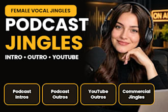 be your female jingle singer for podcast intros and outros