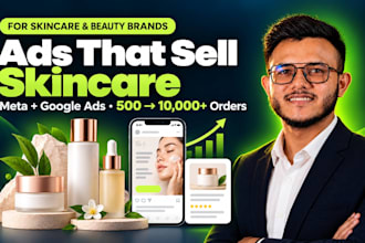 run meta and google ads for your skincare, beauty or cosmetics brand