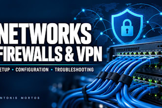 configure and troubleshoot networks firewalls and vpn