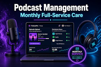 fully manage and distribute your podcast monthly