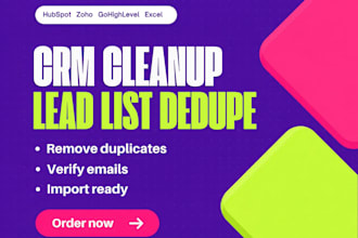 hubspot zoho ghl import CRM data cleanup, lead list dedupe, email verification