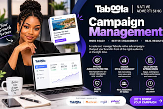 setup and manage taboola, outbrain, native ads traffic campaign