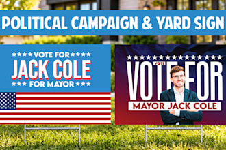 design political campaign, yard sign and flyer design