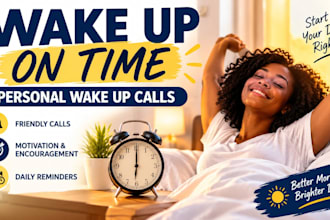 be your personal wake up call assistant and reminder