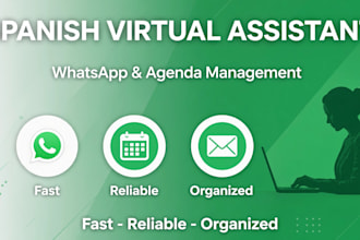 be your spanish virtual assistant for whatsapp and agenda