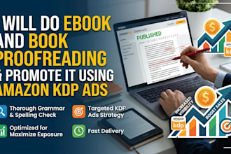 do ebook and book profreading and promote it using amazon kdp ads