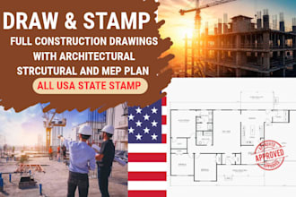 draw and stamp full construction drawings with architectural structural and mep