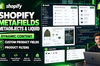 setup shopify metafields, metaobjects, liquid and dynamic content