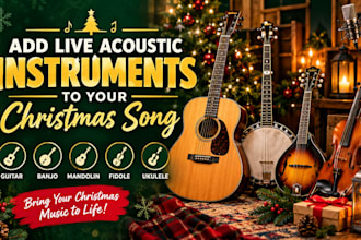 record live  acoustic instruments to your christmas song