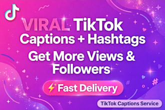 write viral english caption and hashtags for you tik tok