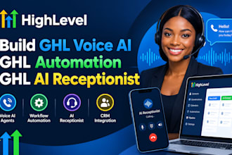 build ghl voice ai, ghl automation, ghl ai receptionist ghl CRM integration
