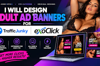 design adult ad banners for trafficjunky and exoclick