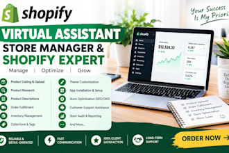 be your shopify virtual assistant, store manager  shopify expert shopify pro