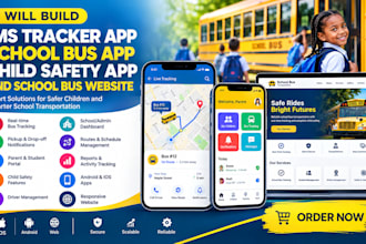 build ims tracker app, school bus app, child safety app, school bus website