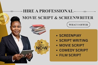 screenplay writing, movie script writing comedy script or TV pilot