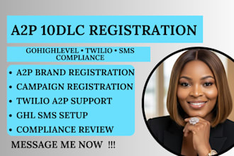 assist with a2p 10dlc registration for gohighlevel and twilio