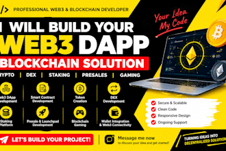 web3 dapp  blockchain developer crypto dex staking presales and gaming