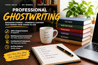 ghostwrite your romance, fantasy, or fiction story