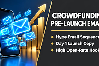 write a high conversion crowdfunding pre launch email sequence