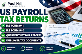 prepare US payroll tax returns, irs forms 941 and 940, quarterly payroll reports