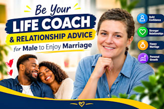 be your life coach and relationship advice for male to enjoy marriage
