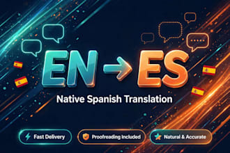 translate english to spanish with native fluency and accuracy