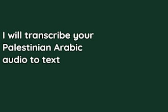 transcribe your palestinian arabic audio to text
