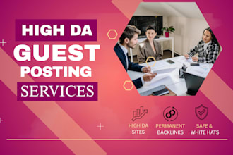 provide high da guest posting and permanent backlinks