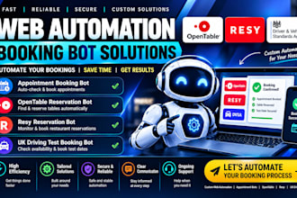 do web automation appointment booking bot opentable bot resy uk driving test bot