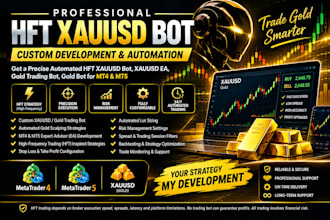 develop precise automated hft xauusd bot, xauusd ea, gold trading bot, gold bot