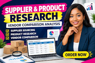 conduct supplier research, product research and vendor comparison analysis