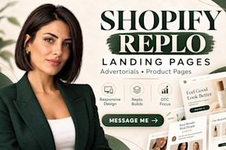 build shopify replo advertorial landing pages and product pages for dtc brands