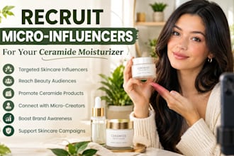 recruit micro influencers for your ceramide moisturizer