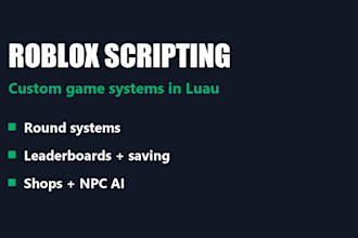 script a custom game system for your roblox game in luau