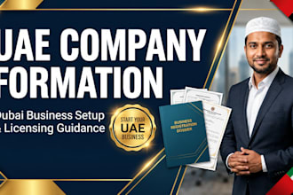 assist with dubai llc registration, uae company formation and licensing