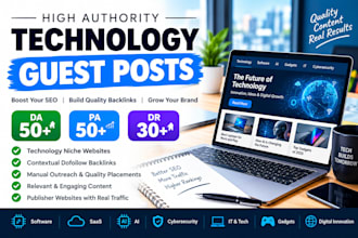 provide technology guest posts on high da, pa and DR blogs