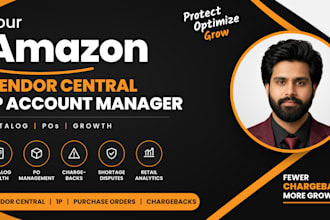 be your amazon vendor central account manager and 1p growth consultant