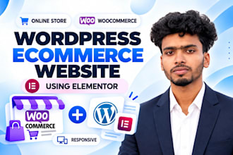 build wordpress ecommerce website with woocommerce and elementor