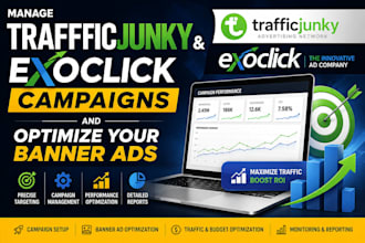 manage trafficjunky and exoclick campaigns and optimize your banner ads