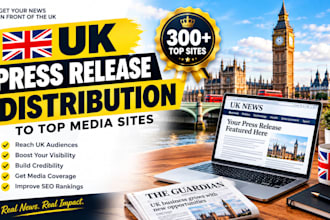 uk press release distribution to premium top media outlets and news sites, uk pr