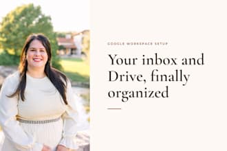 organize your gmail and google drive and set up a client intake form