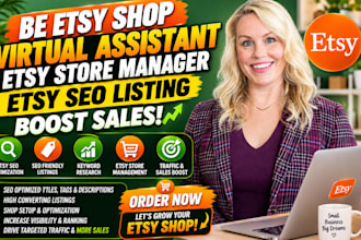 provide etsy shop VA, etsy store manager, etsy SEO listing boost sales