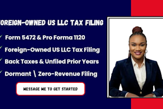 prepare form 5472 and 1120 for foreign owned us llc