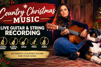 record acoustic guitar, banjo, fiddle and dobro for your country christmas song