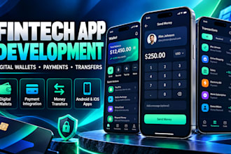 develop a fintech mobile app, digital wallet, and payment app